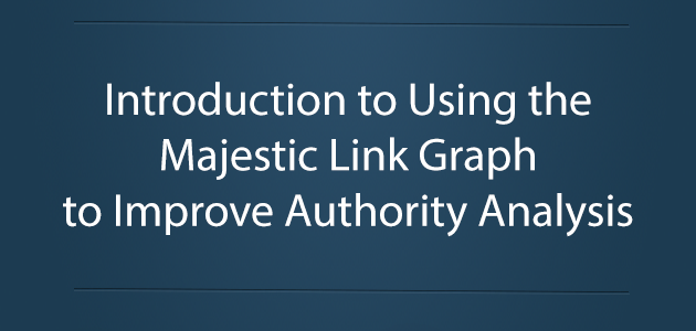 Using the Majestic Link Graph to Improve Authority Analysis