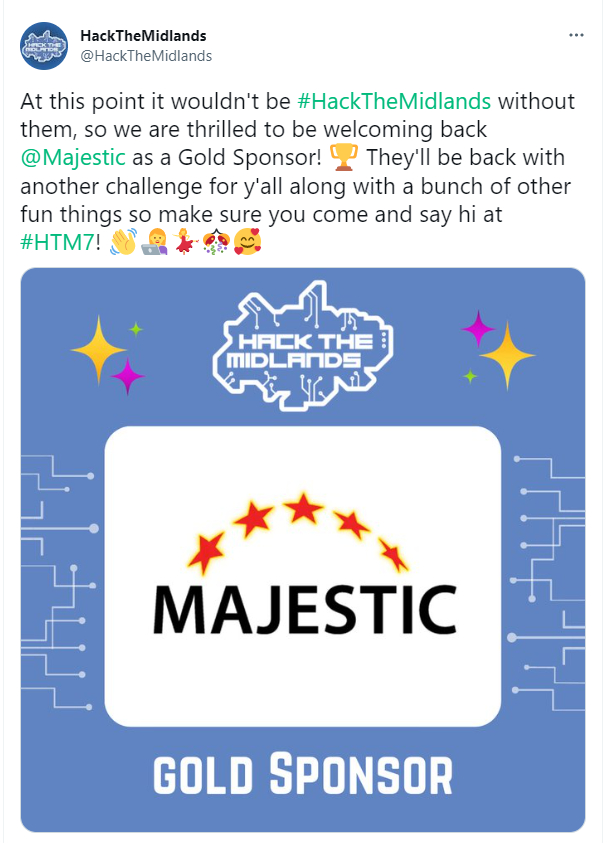 Tweet from @HackTheMidlands announcing the Majestic would be sponsoring HackTheMidlands 7