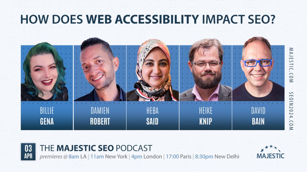 In this edition of the Majestic SEO Panel, Billie Geena, Damien Robert, Heba Said and Heike Knip discuss how web accessibility impacts SEO.