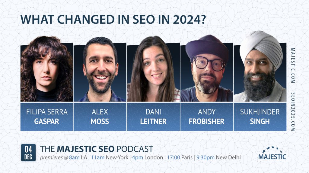 What Changed In SEO in 2024? with Filipa Serra Gaspar, Alex Moss, Dani Leitner, Andy Frobisher and Sukhjinder Singh