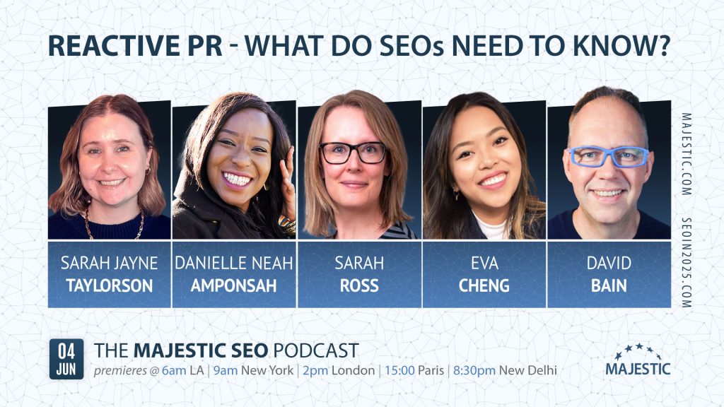 A promo image for the Majestic webinar about Reactive PR with Sarah Jayne Taylorson, Danielle Neah Amponsah, Sarah Ross Eva Cheng and David Bain.